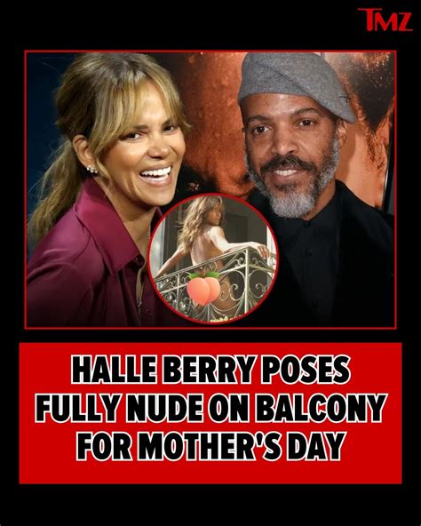 Halle Berry Poses Naked on Open Balcony in Cheeky Mothers。